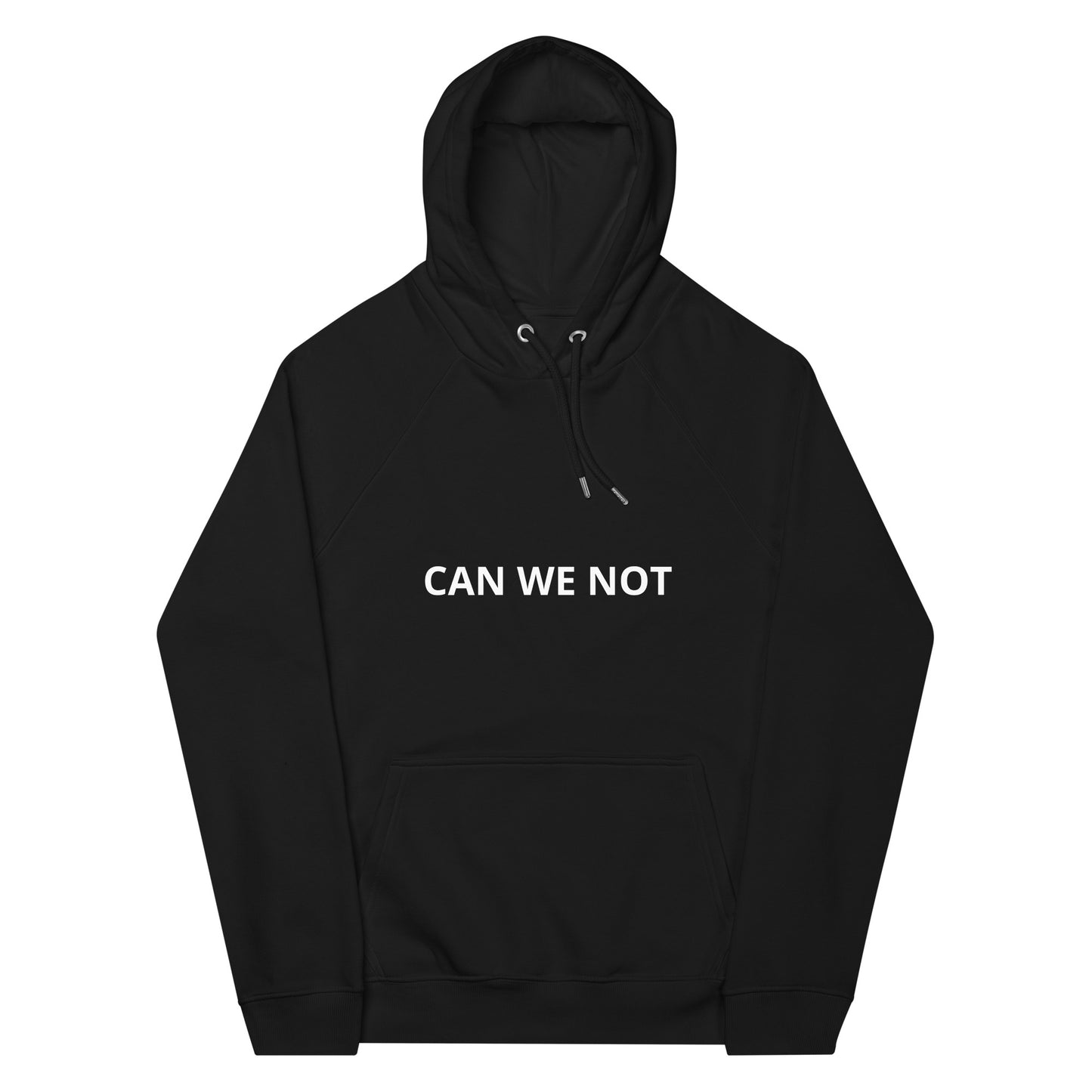 CAN WE NOT Unisex eco raglan hoodie