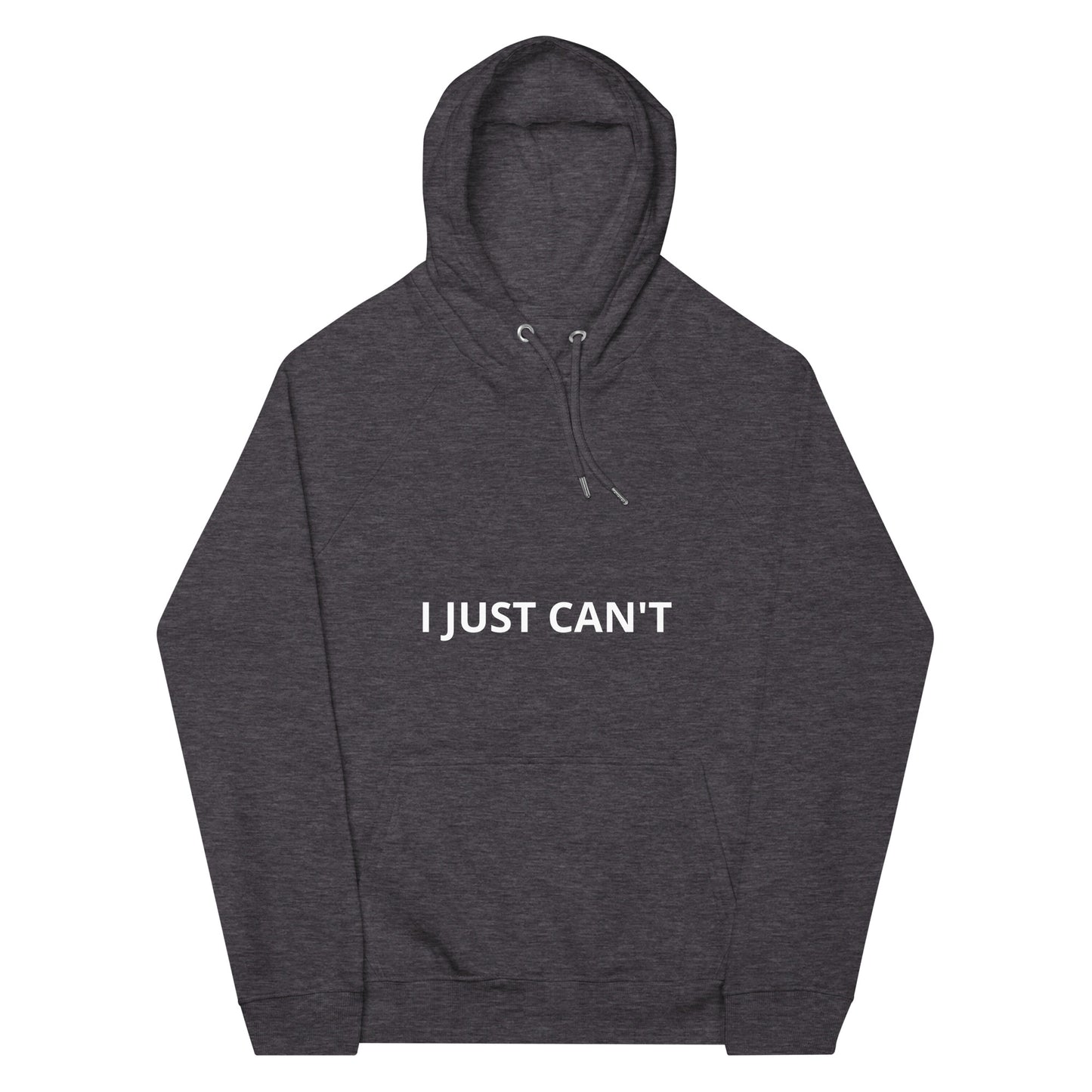 I JUST CAN'T Unisex eco raglan hoodie
