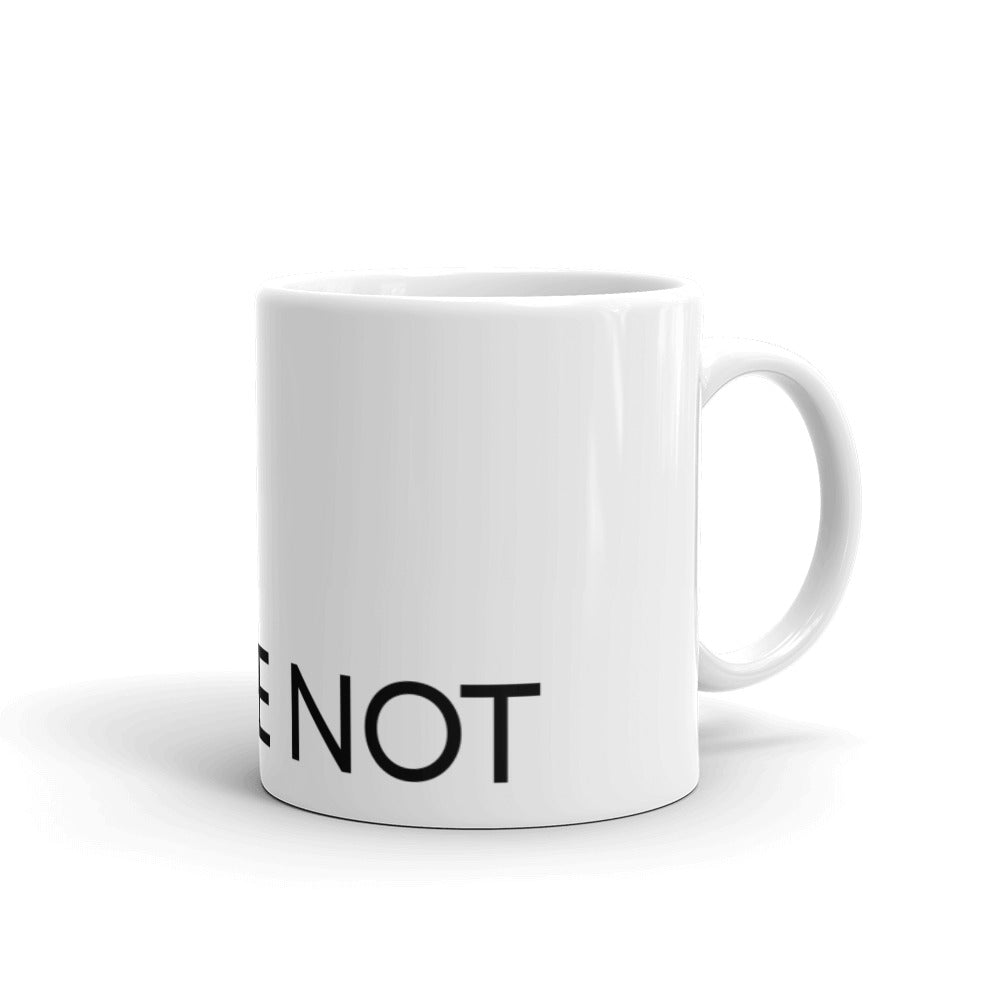 CAN WE NOT Statement mug