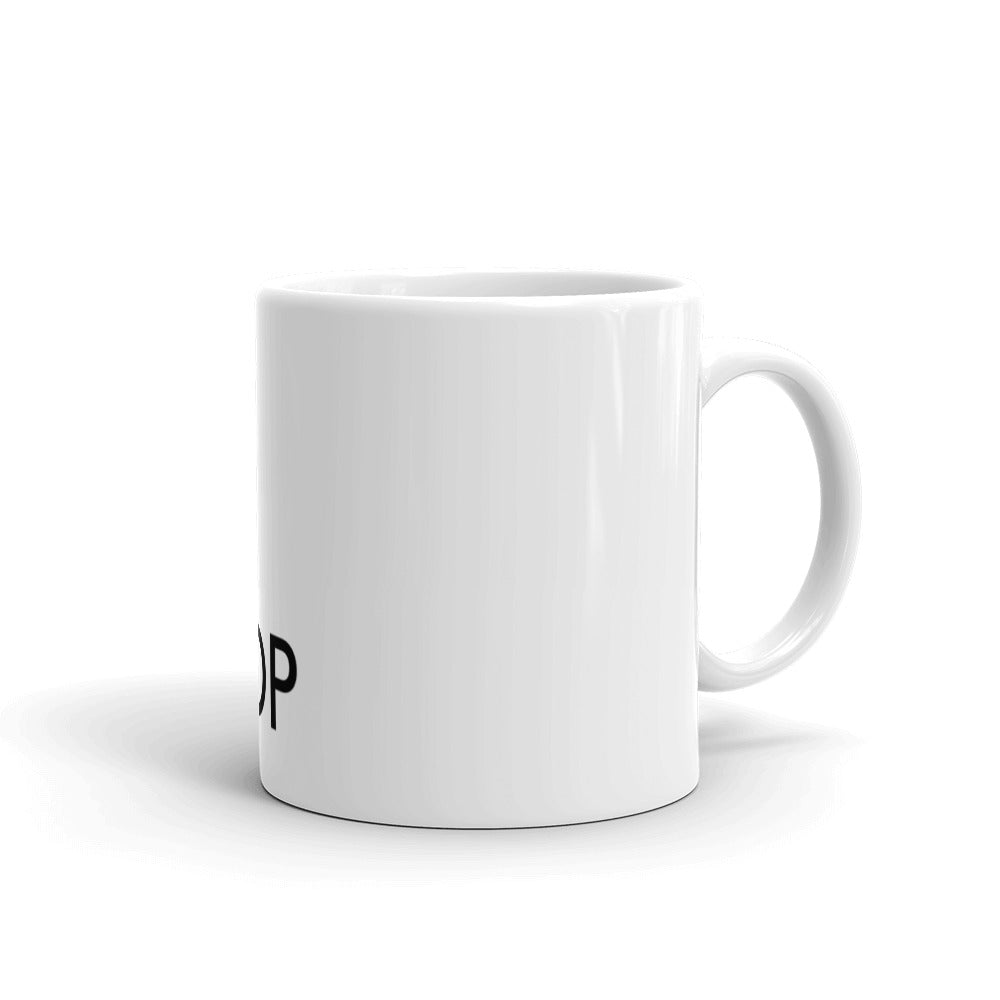 JUST STOP Statement mug