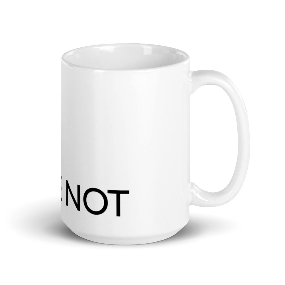 CAN WE NOT Statement mug