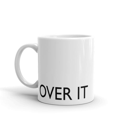 OVER IT Statement mug