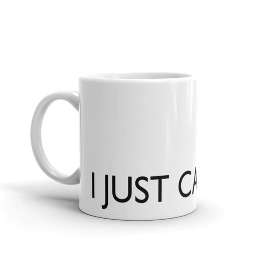 I JUST CAN'T Statement mug